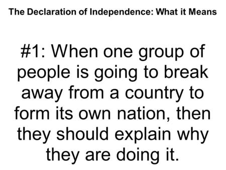 The Declaration of Independence: What it Means