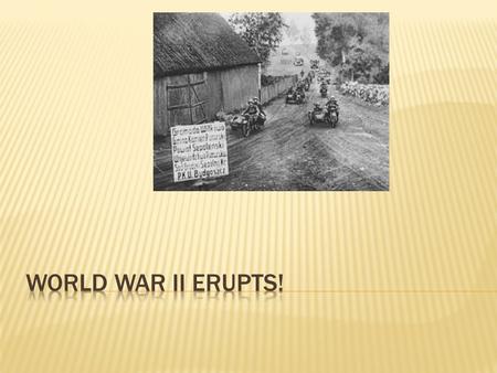  When WWI ended, strong dictatorships took hold  Germany – Adolf Hitler  Italy – Benito Mussolini  Japan – Emperor Hirohito.