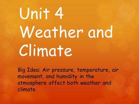 Unit 4 Weather and Climate