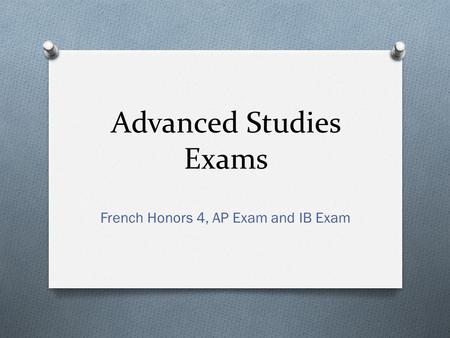 Advanced Studies Exams