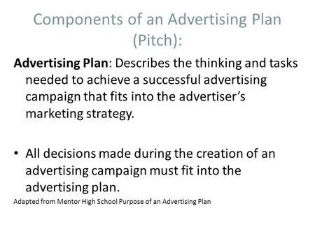 Components of an Advertising Plan (Pitch):