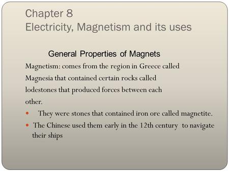 Chapter 8 Electricity, Magnetism and its uses