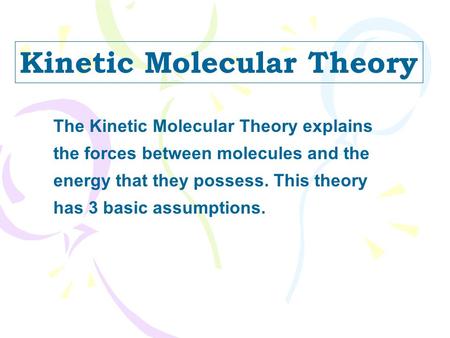 Kinetic Molecular Theory