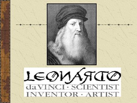 Leonardo da Vinci was born on April 15, 1452 in Vinci, Italy.