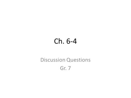 Ch. 6-4 Discussion Questions Gr. 7. *Big Ideas Christianity had a HUGE effect on European culture in Middle Ages.