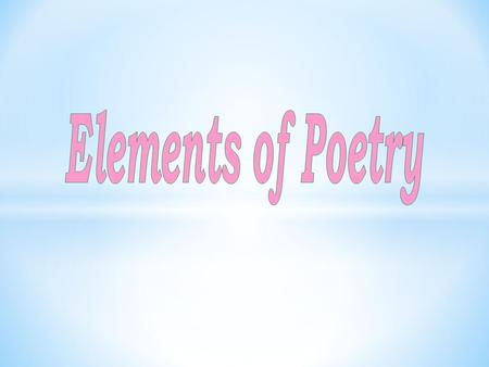 Elements of Poetry.