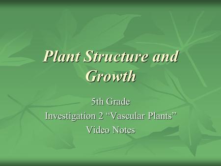 Plant Structure and Growth