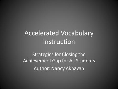 Accelerated Vocabulary Instruction