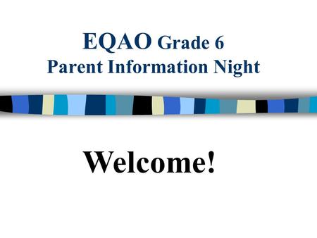 EQAO Grade 6 Parent Information Night