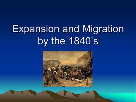 Expansion and Migration by the 1840’s. Boone and Exploration Daniel Boone explored Kentucky and helped Americans get to the West more easily -He served.