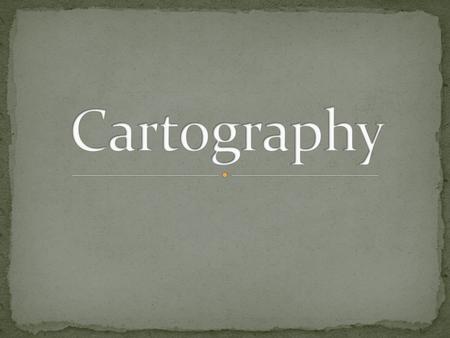 Cartography.