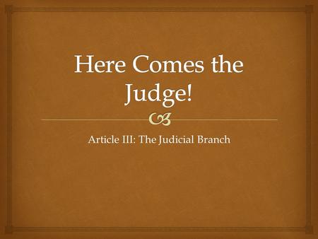 Article III: The Judicial Branch