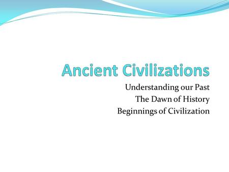 Ancient Civilizations