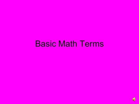 Basic Math Terms.