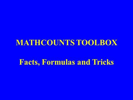 MATHCOUNTS TOOLBOX Facts, Formulas and Tricks