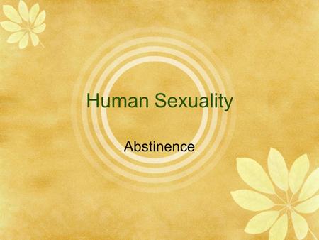 Human Sexuality Abstinence.