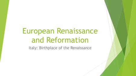 European Renaissance and Reformation