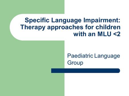 Paediatric Language Group