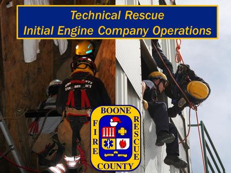 Technical Rescue Initial Engine Company Operations