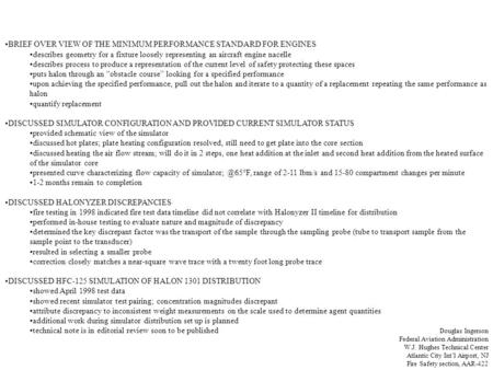 BRIEF OVER VIEW OF THE MINIMUM PERFORMANCE STANDARD FOR ENGINES describes geometry for a fixture loosely representing an aircraft engine nacelle describes.