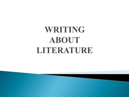  READERS: ◦ teachers ◦ fellow students  PRESUMPTIONS: ◦ Readers have read the story  SO avoid plot summary ◦ Readers are educated  SO use a formal.