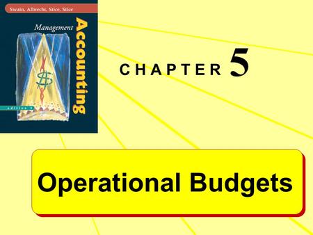 5 C H A P T E R Operational Budgets.