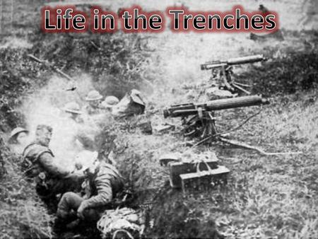 - people were dying al the time -Many died for other reasons such as disease and infection -The idea of being killed at any time from sniper fire -Soldiers.