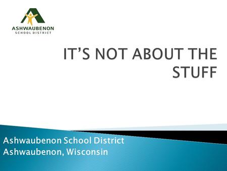 Ashwaubenon School District Ashwaubenon, Wisconsin.