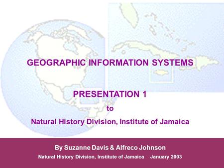 GEOGRAPHIC INFORMATION SYSTEMS PRESENTATION 1