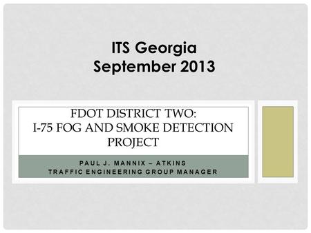 FDOT District Two: I-75 FOG AND SMOKE DETECTION PROJECT