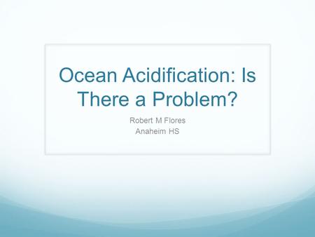 Ocean Acidification: Is There a Problem?