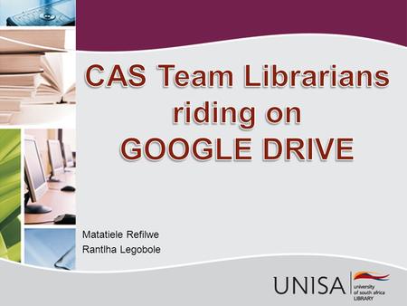 Matatiele Refilwe Rantlha Legobole. Table of content Introduction Concepts of Cloud Computing How Google Drive fit in the cloud Benefits and Limitations.