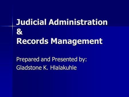 Judicial Administration & Records Management