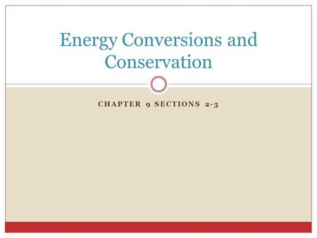 Energy Conversions and Conservation