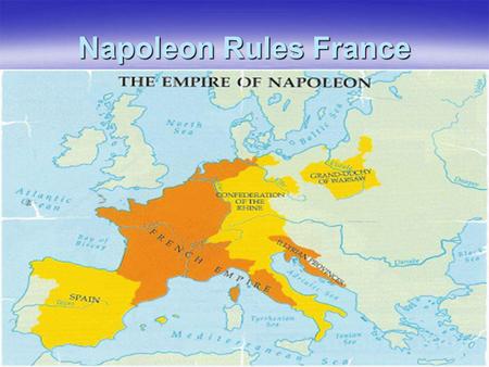 Napoleon Rules France.