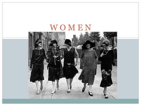 W O M E N. August 26, 1920 – Nineteenth Amendment grants women the right to vote. July, 1848 – Seneca Falls Women’s Rights Convention organized by Elizabeth.