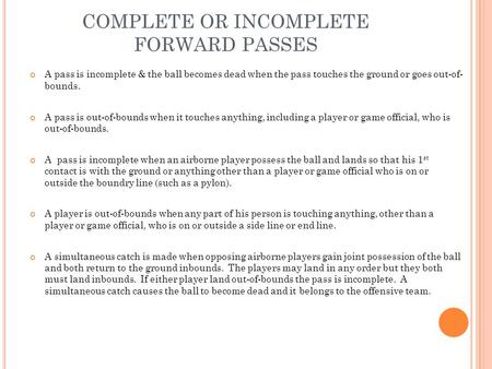 COMPLETE OR INCOMPLETE FORWARD PASSES