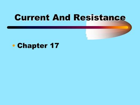 Current And Resistance