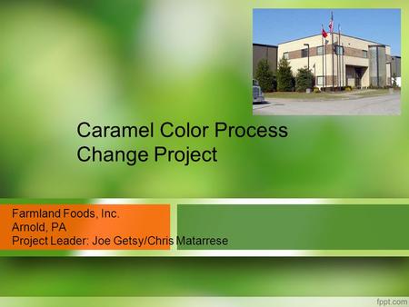 Caramel Color Process Change Project