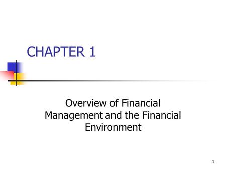 Overview of Financial Management and the Financial Environment