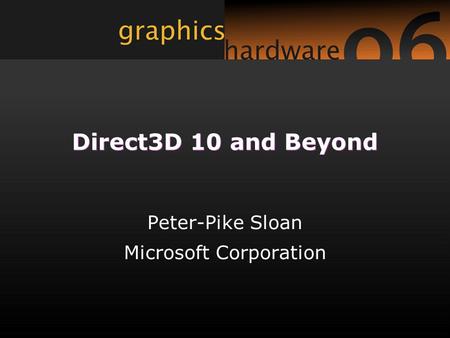 Peter-Pike Sloan Microsoft Corporation