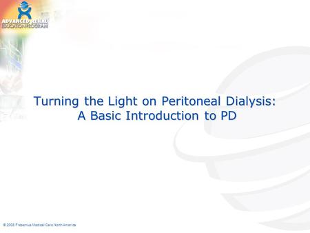 Turning the Light on Peritoneal Dialysis: A Basic Introduction to PD