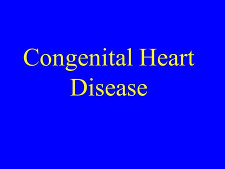 Congenital Heart Disease