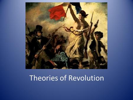 Theories of Revolution