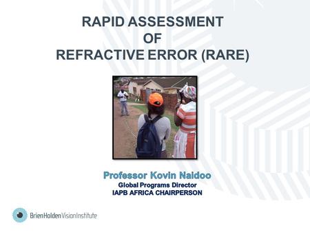 RAPID ASSESSMENT OF REFRACTIVE ERROR (RARE)