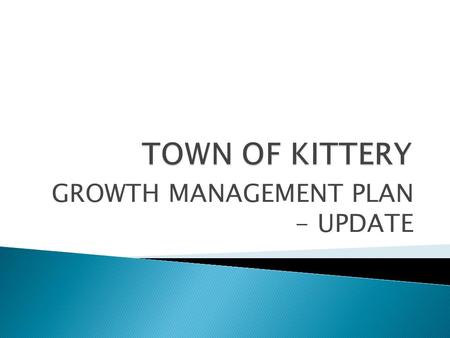 GROWTH MANAGEMENT PLAN - UPDATE. A common rule of thumb is that plans should be evaluated every five years (and revised, if necessary), and thoroughly.