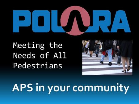 Meeting the Needs of All Pedestrians