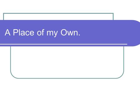 A Place of my Own.. Speaking and listening. I CAN reported that over 50% of children in the UK are starting school with some form of temporary or permanent.