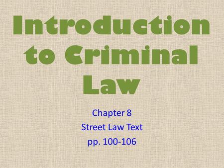 Introduction to Criminal Law