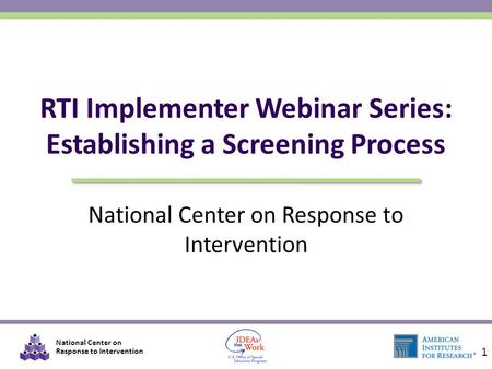 RTI Implementer Webinar Series: Establishing a Screening Process